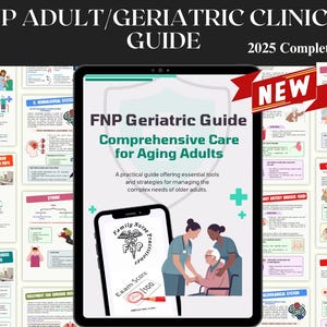 FNP Adult Geriatric Nurse Practitioner Guide | Clinical Reference| NP Study Guide| Digital Download| 2025 Nursing Cheat Sheet| Printable PDF