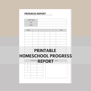 May include: A printable homeschool progress report with a white background. The report includes sections for student name, year, grade, and subject grades. The text "PRINTABLE HOMESCHOOL PROGRESS REPORT" is displayed.