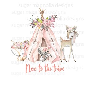 May include: A pink and brown teepee with a floral garland, surrounded by a fox, a raccoon, and a deer. The text "New to the tribe" is written below the teepee.