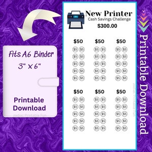 May include: A printable cash savings challenge for a new printer. The challenge is designed to fit a 3 inch by 6 inch A6 binder. The challenge has a goal of $300.00 and is divided into three sections of $50.00 each. Each section has 10 rows of $5.00.