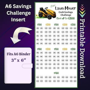 May include: A printable A6 binder insert with a lawn mower savings challenge. The insert has a green background with a yellow lawn mower and the text "New Lawn Mower Cash Savings Challenge Save up to $2000". The insert has a grid of circles with dollar amounts of $10, $20, $100, $200, and $400.