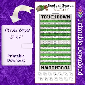 May include: Printable football-themed cash savings challenge chart. The chart is green and white and features a football field design. The chart is labeled "Touchdown" at the top and bottom. The chart is designed to fit a 3 inch by 6 inch A6 binder.