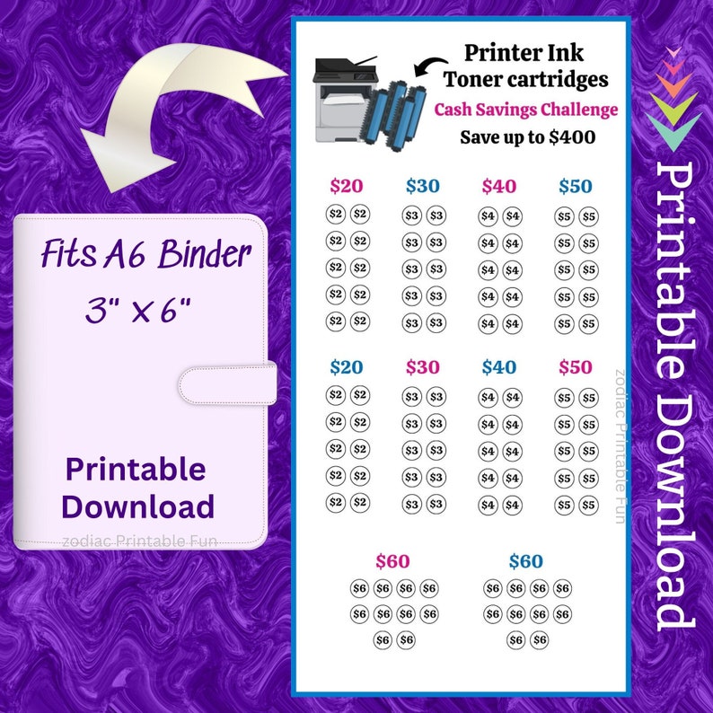 May include: Printable A6 binder with the text "Fits A6 Binder 3" x 6" Printable Download" and a graphic of a printer with ink cartridges. The image also includes a chart with prices for printer ink and toner cartridges, ranging from $20 to $60.