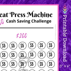 May include: A printable cash saving challenge for a heat press machine. The challenge is to save &pound;200 by saving &pound;5 at a time. There are 40 circles with &pound;5 written in each circle. The printable is 3 inches by 6 inches.
