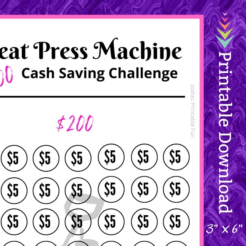 May include: A printable cash saving challenge for a heat press machine. The challenge is to save &pound;200 by saving &pound;5 at a time. There are 40 circles with &pound;5 written in each circle. The printable is 3 inches by 6 inches.