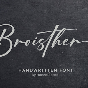 Broisther Handwritten Font, Calligraphy Font, Logo Font, Signature Font, Script Font, Wedding Font, Elegant, Feminine, Handwriting Font
