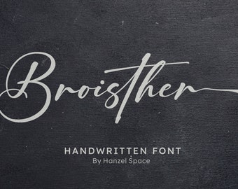 Broisther Handwritten Font, Calligraphy Font, Logo Font, Signature Font, Script Font, Wedding Font, Elegant, Feminine, Handwriting Font