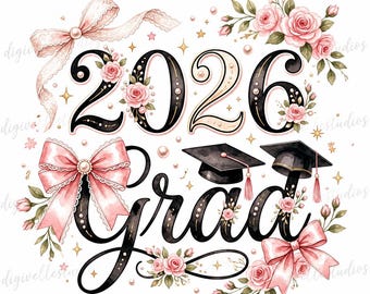 2026 Grad PNG, Coquette Floral Graduation Design, Pink Bow Senior Clipart (Digital Download)