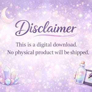 以下が含まれることがあります： Disclaimer, This is a digital download. No physical product will be shipped. というテキストが書かれたデジタルダウンロードの通知。背景は薄紫色のキラキラしたフィールドで、三日月、クリスタルのクラスター、ペンタブレットが描かれています。