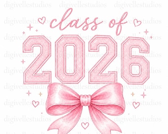 Class of 2026 PNG, Coquette Graduation Design, Pink Bow Senior Sublimation (Digital Download)