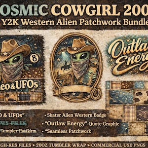 May include: A digital art bundle titled "Cosmic Cowgirl 2004" featuring Y2K Western Alien designs. Includes graphics of an alien wearing a cowboy hat and bandana, with the text "Rodeo & UFOs" and "Outlaw Energy". Also includes a tumbler wrap.