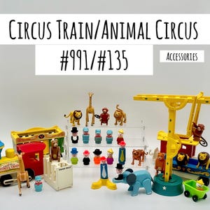 Vintage Fisher-Price Play Family Little People #991 Circus Train, #135 Animal Circus,#657 Crazy Town Fire Brigade  People and Accessories