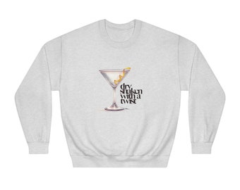 Martini Sweatshirt | Dry Martini | With a Twist | Sweater