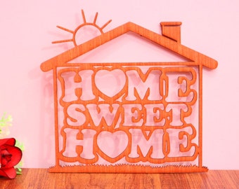 Laser Cut Home Sweet Home Wall Decor instant dwonload SVG file, DXF file laser cut file glowforge