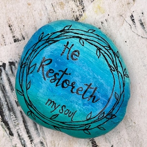 He Restoreth My Soul, Psalm Bible Verse, Painted Rock, Stone Painting
