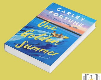 One Golden Summer EPUB & PDF eBook – Carley Fortune Romance Novel