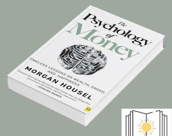 The Psychology of Money by Morgan Housel – Timeless Lessons on Wealth, Greed, and Happiness | Personal Finance Book | Bestseller