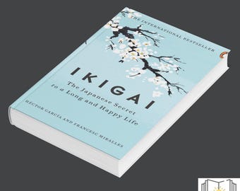 IKIGAI eBook (PDF) • The Japanese Secret to a Long and Happy Life • Self-Help & Wellness Guide