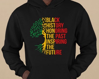 Black History Honoring The Past Inspiring The Future Shirt, Black History Month Sweater, Black Lives Matter, African American Civil Rights