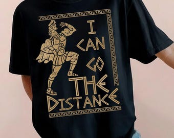 I Can Go The Distance Shirt, Hercules Hercules Marathon Shirt, Weekend Marathon Tees