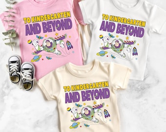 Buzz Lightyear Kindergarten Shirt, To Kindergarten And Beyond Sweatshirt