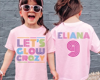 Let&#39;s Glow Crazy Birthday Shirt, Glow Birthday Sweatshirt, Glow Party Sweater, Glow Theme Party T-Shirt, Family Glow Birthday Sweater