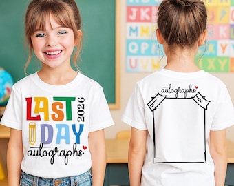 Official Last Day of School Autograph Shirt, 2026 School Year Signature T-Shirt, Senior Year Shirt, School Autograph Tees, End of School Tee