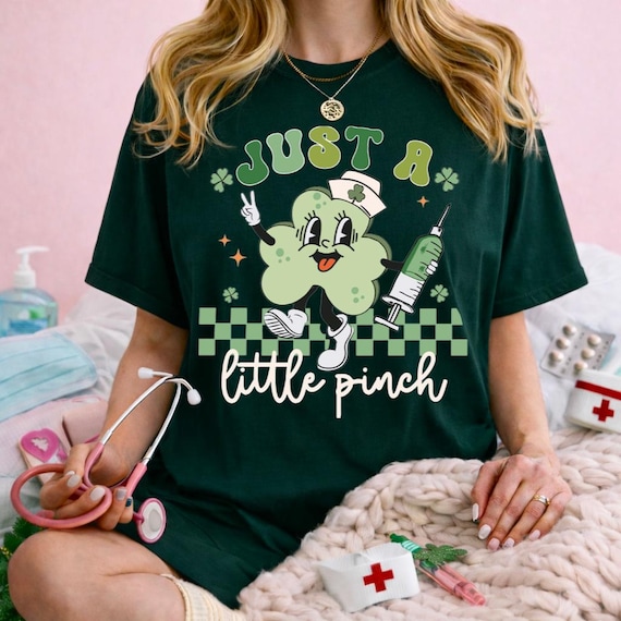 Just A Little Pinch Pattys Nurse Shirt, St. Paddy's Nurse Shirts, Saint Patrick's Clover T-Shirt, St. Patty's Lucky Shirt Nurse, Irish Tee