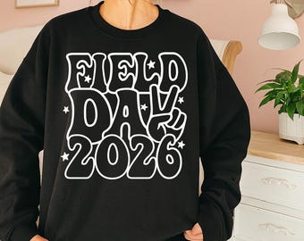 Field Day 2026 Shirt, Field Day Teacher Vacation Sweatshirt, Schools Field Day Shirts, Field Day Squad Shirt, Retro School Game Day Shirt