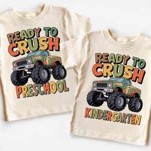 Ready To Crush School Shirt, Truck School Boys T-Shirt, Preschool Crew Sweatshirt, Kindergarten Back to School Shirts, Pre-K Boys Tees