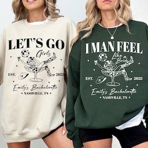 Lets Go Girls Shirt, Mann, ich fühle mich wie ein Braut-T-Shirt, Bachelorette Squad Sweatshirt, Bachelorette Passende Hemden, Land Bachelorette T-Shirts