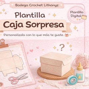 May include: A craft-themed image featuring a small, beige box on a cork coaster, with the text "Plantilla Caja Sorpresa". Other items include a clipboard with a box template, scissors, glue, and tape. The text "Personalízala con lo que más te guste" is also visible.