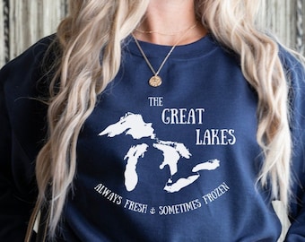 Always Fresh Sometimes Frozen Sweatshirt, Great Lakes Crewneck, Lake Michigan Sweatshirt, Lake Life Sweater, The Great Lakes