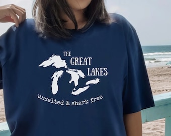 Unsalted & Shark Free Shirt, Great Lakes T-shirt, Lake Michigan Shirt, Lake Life Shirt, Great Lakes Tee, Lake Erie, Lake Huron, Lake Ontario
