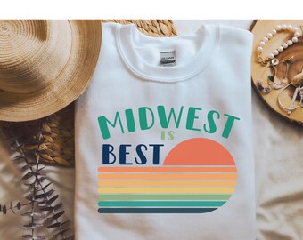 Midwest is Best Shirt, Midwest Sweatshirt, Midwesterner Shirt, Midwest States, Midwest Pride, Retro Sweatshirt, Midwest Sweater