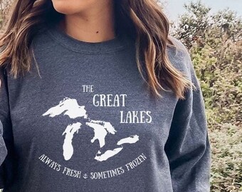 Always Fresh Sometimes Frozen Sweatshirt, Great Lakes Crewneck, Lake Michigan Sweatshirt, Lake Life Sweater, Great Lakes Shirt