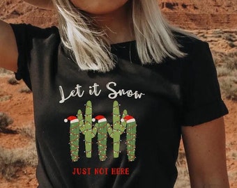 Christmas Cactus Shirt, Christmas Vacation Shirt, Desert Vacation, Matching Family Christmas Shirts, Southern Christmas, Arizona Christmas