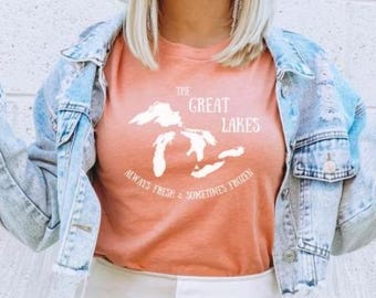 Always Fresh Sometimes Frozen, Great Lakes T-shirt, Lake Michigan Shirt, Lake Life Shirt, The Great Lakes Tee