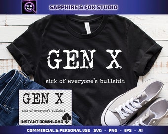 Gen X SVG, Generation X SVG, Retro Gen X Shirt, Gift for Gen X, Cricut Cut File, Digital Download