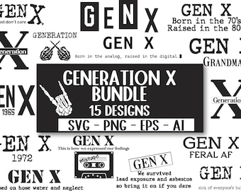Gen X SVG Bundle, Generation X SVG, Gen X PNG, Retro Gen X Shirt, Gift for Gen X, Cricut Cut File, Digital Download