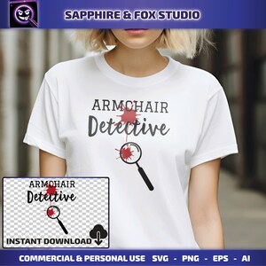 Armchair Detective SVG, True Crime SVG, True Crime Junkie, Cricut Cut File, True Crime Shirt, Digital Download