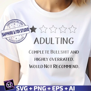 Adulting SVG,  Cricut Cut File, Adult Humor Shirt, Sassy SVG, Sarcasm, Funny Adult SVG, Digital Download