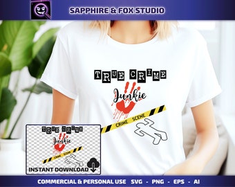 True Crime Junkie SVG, True Crime Shirt, Crime Scene SVG, True Crime SVG, Cricut Cut File | Digital Download
