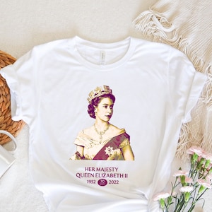 Her Majesty Queen Elizabeth II T-Shirt, Royal Family T Shirt, Elizabeth Jubilee Shirt, Queen Elizabeth Graphic Tee, RIP Queen Elizabeth