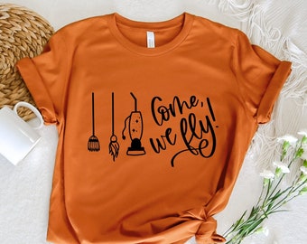 Come We Fly Halloween Shirt: Witchy Ladies Bella Canvas Tee