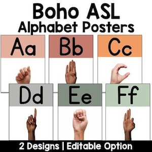 May include: Six colorful posters with the letters of the alphabet in sign language. The posters have a boho style with a variety of colors and patterns. The text on the posters reads "Boho ASL Alphabet Posters" and "2 Designs | Editable Option".