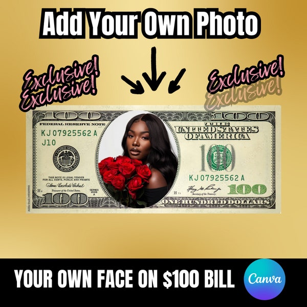 Dollar Bill Template, Your Face on Money, Personalized dollar, Editable Dollar Bill, Picture on Dollar, Prop Money, Party money favor invite