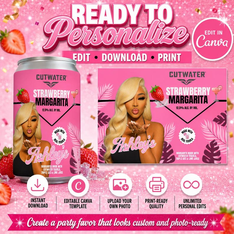 May include: A digital template for a Cutwater Strawberry Margarita can label featuring a pink background with tropical leaves, a strawberry, and a photo of a person blowing a kiss. The text reads Ready to Personalize, Ashley's, and Edit in Canva.