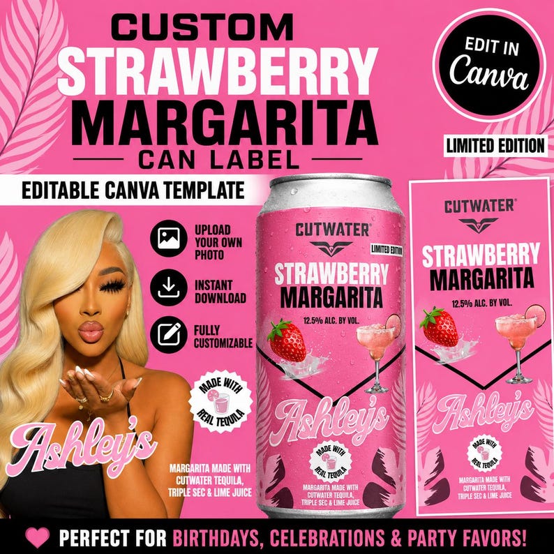 May include: A digital template for a custom strawberry margarita can label featuring pink backgrounds, palm leaf graphics, and text including "Custom Strawberry Margarita Can Label," "Edit in Canva," and "Ashley's" with a Cutwater logo.
