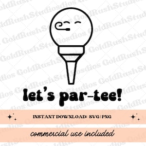 パーティーを楽しもう：Cricutと昇華転写用の面白いゴルフSVG、面白いゴルフSVG、ゴルフカートのデカール、ゴルフの駄洒落、ゴルフのユーモアSVGデザイン